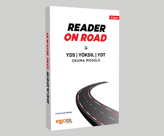 READER ON ROAD FOR YDS, YÖKDİL, YDT OKUMA MODÜLÜ